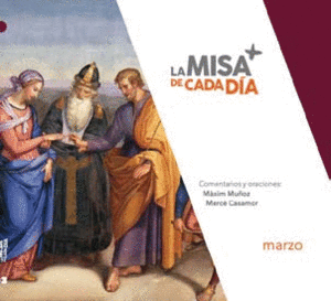 LA MISA DE CADA DÍA. MARZO 2022