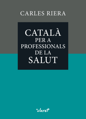 CATALÀ PER A PROFESSIONALS DE LA SALUT