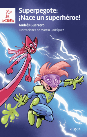 SUPERPEGOTE:NACE UN SUPERHROE!