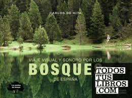 VIAJE VISUAL Y SONORO POR LOS BOSQUES DE ESPAÑA
