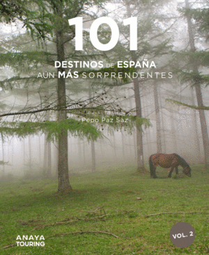101 (NUEVOS) DESTINOS DE ESPAÑA SORPRENDENTES