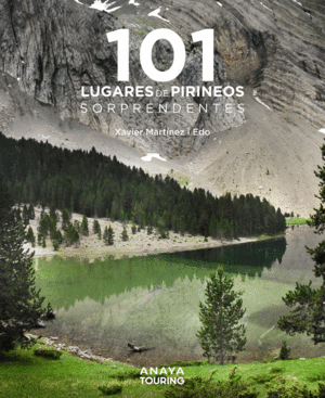 101 DESTINOS DE LOS PIRINEOS SORPRENDENTES