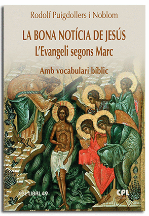LA BONA NOTÍCIA DE JESÚS. LEVANGELI SEGONS MARC