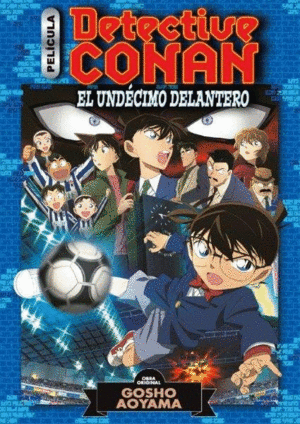 DETECTIVE CONAN ANIME COMIC Nº 05 EL UNDÉCIMO DELANTERO