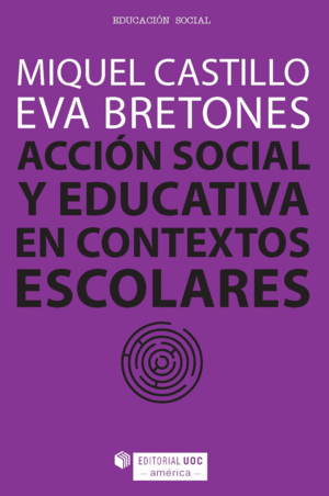 ACCIÓN SOCIAL Y EDUCATIVA EN CONTEXTOS ESCOLARES