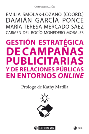 GESTIÓN ESTRATÉGICA DE CAMPAÑAS PUBLICITARIAS Y DE RELACIONES PÚBLICAS EN LOS EN