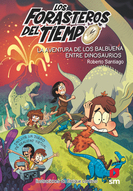 LOS FORASTEROS DEL TIEMPO 6 ENTRE DINOSAURIOS