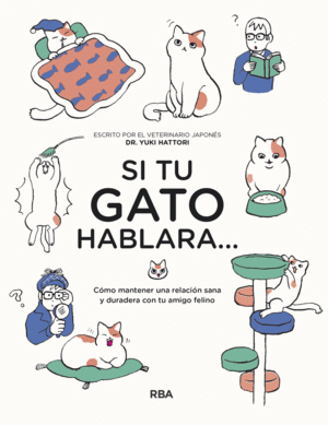 SI TU GATO HABLARA...