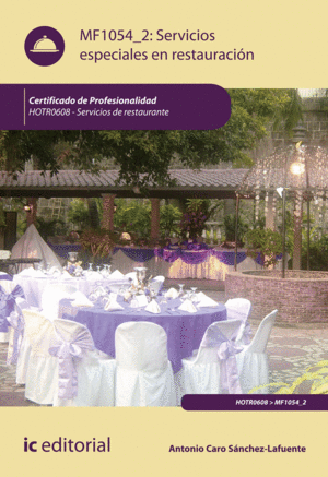 SERVICIOS ESPECIALES EN RESTAURACIÓN. HOTR0608 - SERVICIOS DE RESTAURANTE