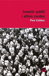 INVASIO SUBTIL I ALTRES CONTES