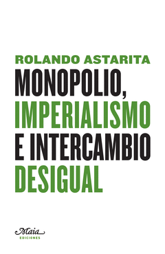 MONOPOLIO, IMPERIALISMO E INTERCAMBIO