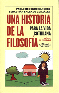 UNA HISTORIA DE LA FILOSOFÍA PARA LA VIDA COTIDIANA