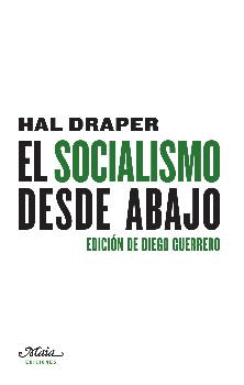 EL SOCIALISMO DESDE ABAJO