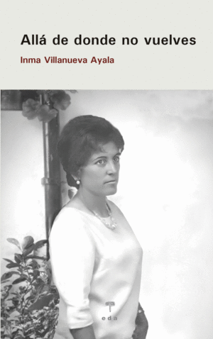 ALLÁ DE DONDE NO VUELVES