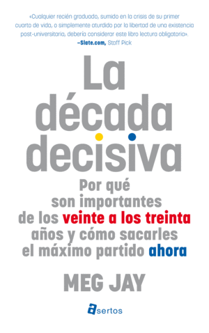 LA DÉCADA DECISIVA