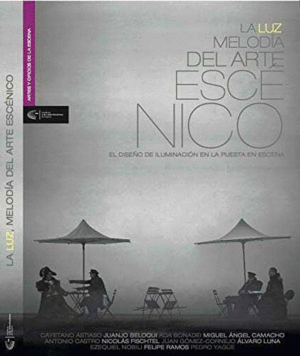 LA LUZ, MELODÍA DEL ARTE ESCÉNICO