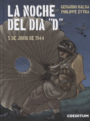 NOCHE DEL DIA D, LA (5 DE JUNIO DE 1944)