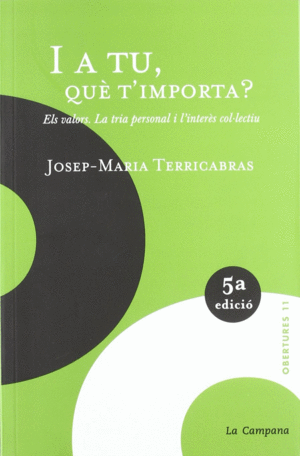 I A TU, QUÈ T'IMPORTA?