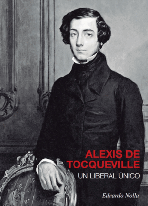 ALEXIS DE TOCQUEVILLE UN LIBERAL UNICO