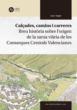 CALÇADES, CAMINS I CARRERES