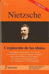 NIETZSCHE. CREPUSCULO DE LOS IDOLOS