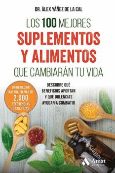 100 MEJORES SUMPLEMENTOS Y ALIMENTOS QUE CAMBIARAN TU VIDA, LOS