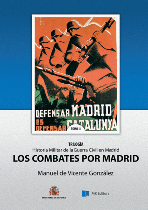 HISTORIA MILITAR DE MADRID DURANTE LA GUERRA CIVIL (1936-1939)