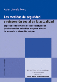 LAS MEDIDAS DE SEGURIDAD Y REINSERCIÓN SOCIAL EN LA ACTUALIDAD.