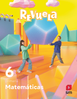 MATEMÁTICAS. 6 PRIMARIA. REVUELA