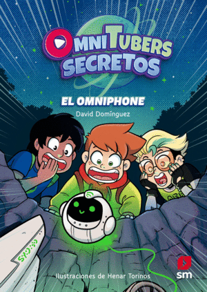 OMNITUBERS SECRETOS 1: EL OMNIPHONE (KINDLE)