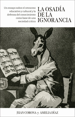 LA OSADÍA DE LA IGNORANCIA