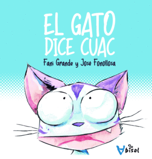 EL GATO DICE CUAC