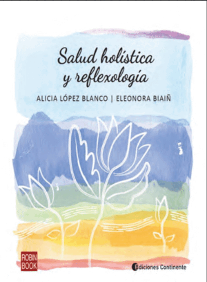 SALUD HOLISTICA Y REFLEXOLOGIA