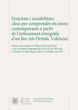 ETNICITATS I SOCIABILITATS: CLAUS PER COMPRENDRE ELS MONS CONTEMPORANIS A PARTIR