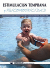 ESTIMULACION TEMPRANA Y PSICOMOTRICIDAD.