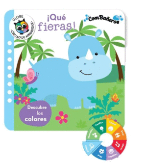 QUE FIERAS! DESCUBRE LOS COLORES (COMBAÑEROS)