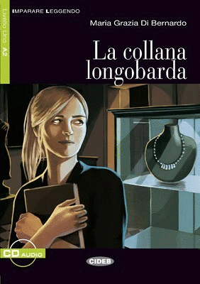 LA COLLANA LONGOBARDA. LIBRO + CD