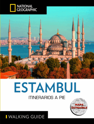 ESTAMBUL GUÍA NATIONAL GEOGRAPHIC ITINERARIOS A PIE