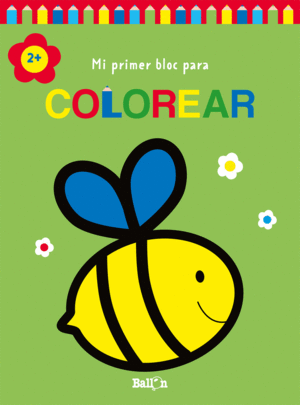 MI PRIMER BLOC PARA COLOREAR +2 ABEJA