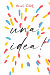­TENGO UNA IDEA!
