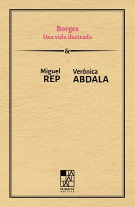 BORGES. UNA VIDA ILUSTRADA