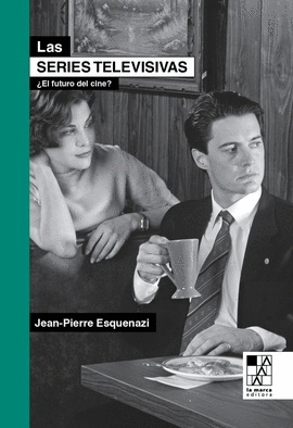 LAS SERIES TELEVISIVAS