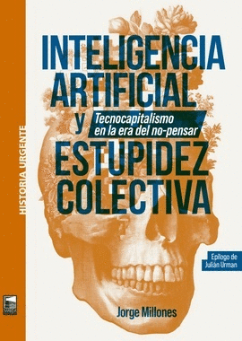 INTELIGENCIA ARTIFICAL Y ESTUPIDEZ COLECTIVA