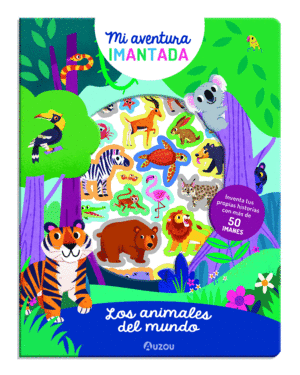 AVENTURA IMANTADA. ANIMALES DEL MUNDO