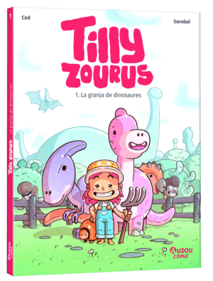 TILLY ZOURUS 1. LA GRANJA DE DINOSAURES