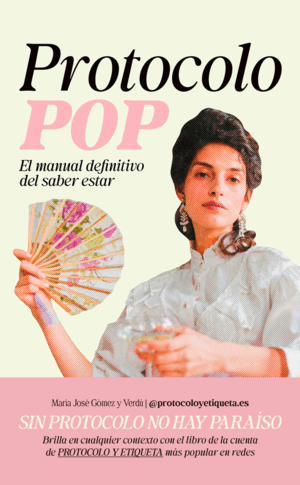 PROTOCOLO POP EL MANUAL DEFINITIVO DEL SABER ESTAR