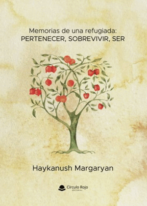 MEMORIAS DE UNA REFUGIADA: PERTENECER, SOBREVIVIR, SER