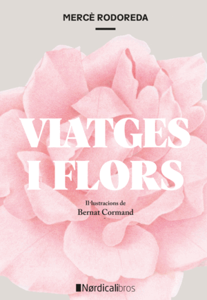 VIATGES I FLORS (ED. RUSTICA)