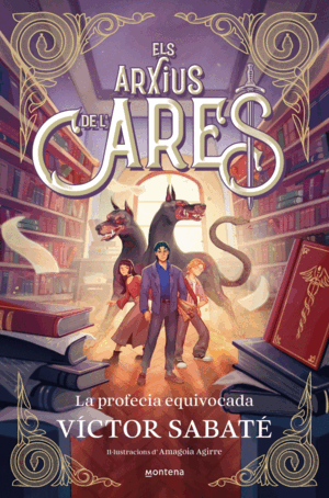 ELS ARXIUS DE LARES 1 - LA PROFECIA EQUIVOCADA