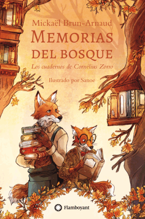 MEMORIAS DEL BOSQUE 2 LOS CUADERNOS DE CORNELIUS Z